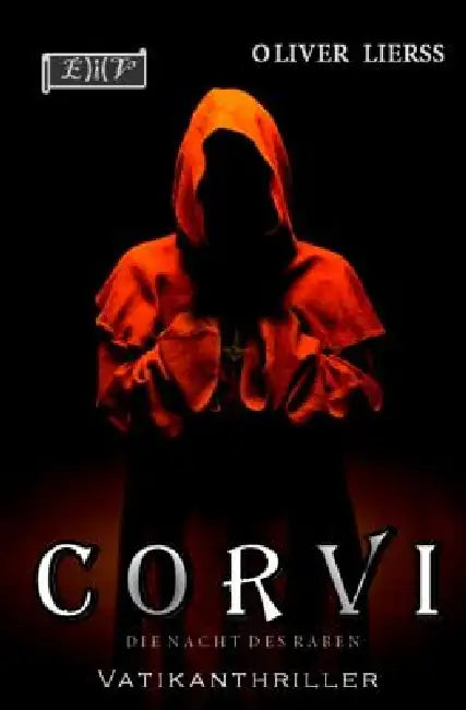 Corvi: Vatikanthriller by Oliver Lierss