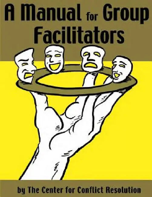 A Manual for Group Facilitators by Betsy Densmore
