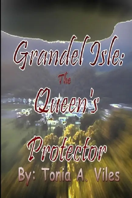 Grandel Isle: The Queen's Protector by Shaw, Dawn