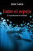Entre el espejo: Comprobaciones de realidad by Garcia, Jaime