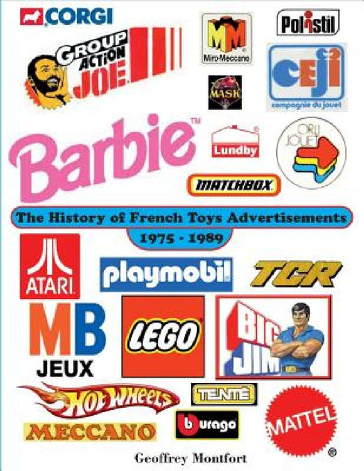 The History of French Toys Advertisements by Geoffrey Montfort