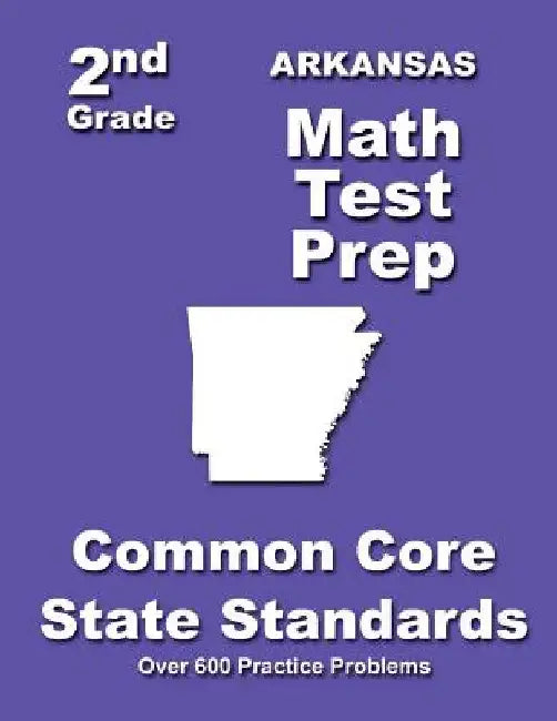 Arkansas 2nd Grade Math Test Prep: Common Core State Standards by Teachers' Treasures