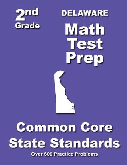 Delaware 2nd Grade Math Test Prep: Common Core State Standards by Teachers' Treasures