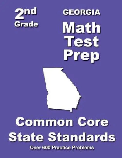Georiga 2nd Grade Math Test Prep: Common Core State Standards by Teachers' Treasures