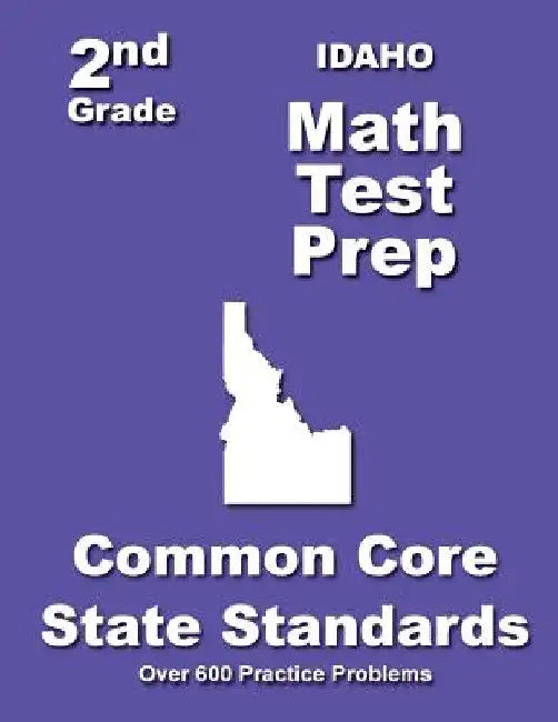 Idaho 2nd Grade Math Test Prep: Common Core State Standards by Teasures' Treasures
