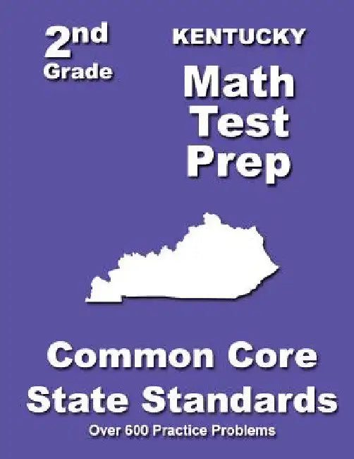 Kentucky 2nd Grade Math Test Prep: Common Core State Standards by Teachers' Treasures
