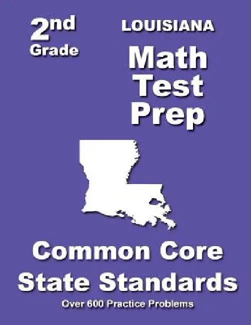 Louisiana 2nd Grade Math Test Prep: Common Core State Standards by Teachers' Treasures