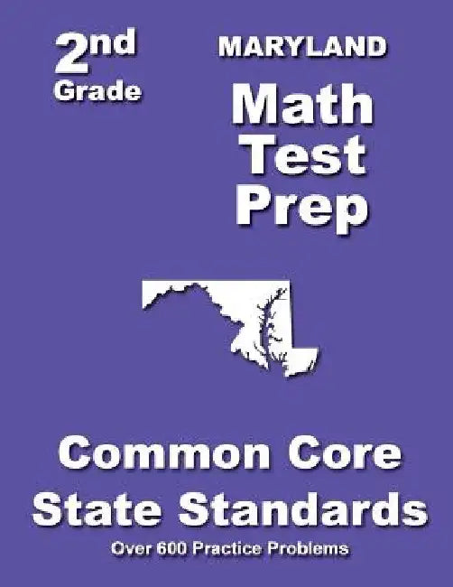 Maryland 2nd Grade Math Test Prep: Common Core State Standards by Teachers' Treasures