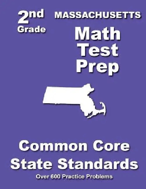 Massachusetts 2nd Grade Math Test Prep: Common Core State Standards by Teachers' Treasures