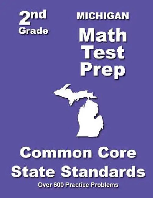 Michigan 2nd Grade Math Test Prep: Common Core State Standards by Teachers' Treasures