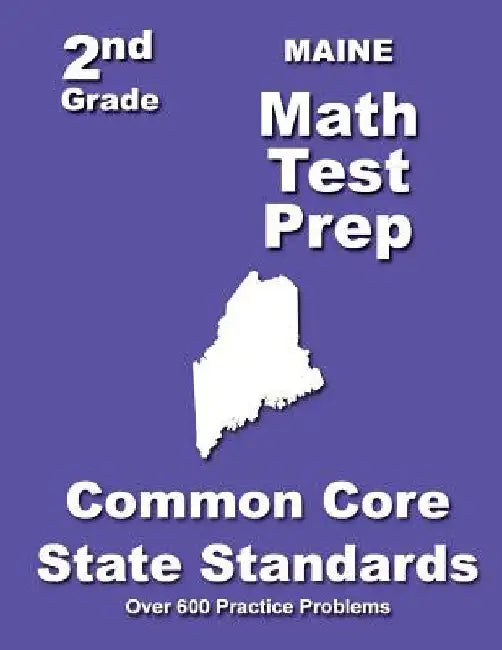 Maine 2nd Grade Math Test Prep: Common Core State Standards by Teachers' Treasures