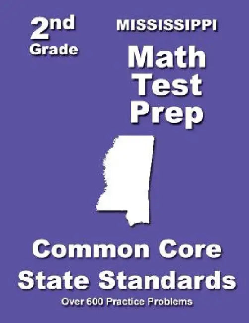 Mississippi 2nd Grade Math Test Prep: Common Core State Standards by Teachers' Treasures