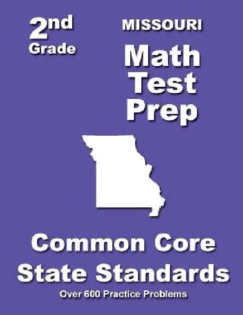 Missouri 2nd Grade Math Test Prep: Common Core State Standards by Teachers' Treasures