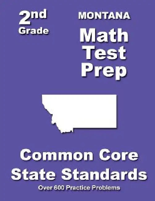 Montana 2nd Grade Math Test Prep: Common Core State Standards by Teachers' Treasures