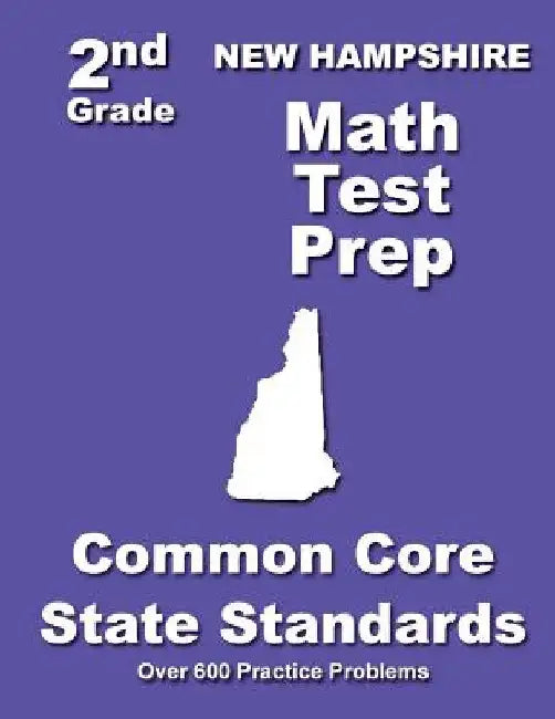 New Hampshire 2nd Grade Math Test Prep: Common Core State Standards by Teachers' Treasures