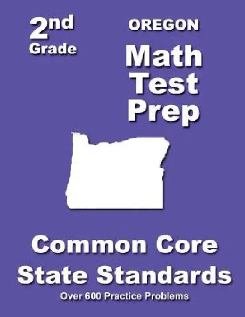 Oregon 2nd Grade Math Test Prep: Common Core State Standards by Teachers' Treasures