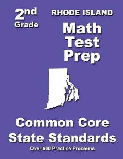 Rhode Island 2nd Grade Math Test Prep: Common Core State Standards by Teachers' Treasures