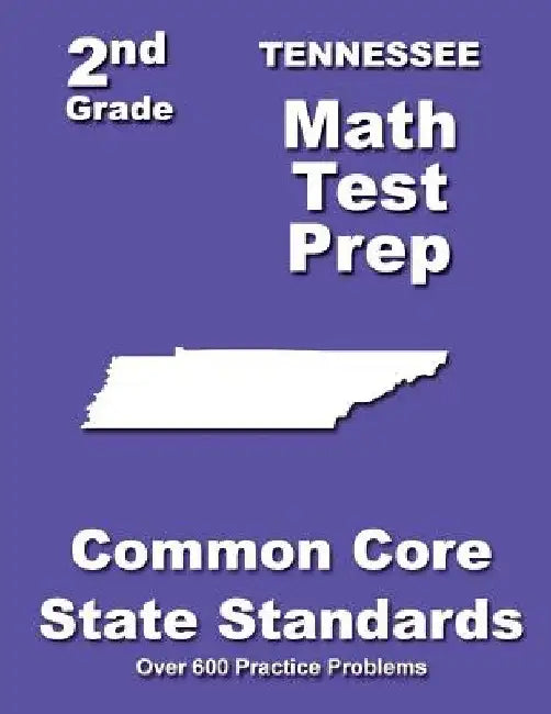 Tennessee 2nd Grade Math Test Prep: Common Core State Standards by Teachers' Treasures