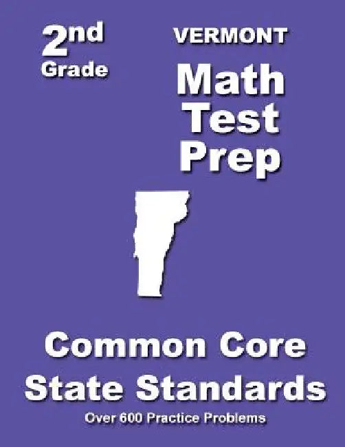 Vermont 2nd Grade Math Test Prep: Common Core State Standards by Teachers' Treasures