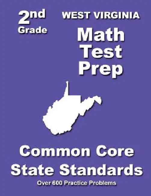 West Virginia 2nd Grade Math Test Prep: Common Core State Standards by Teachers' Treasures