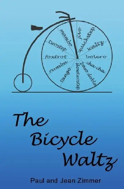 The Bicycle Waltz by Jean M. Zimmer