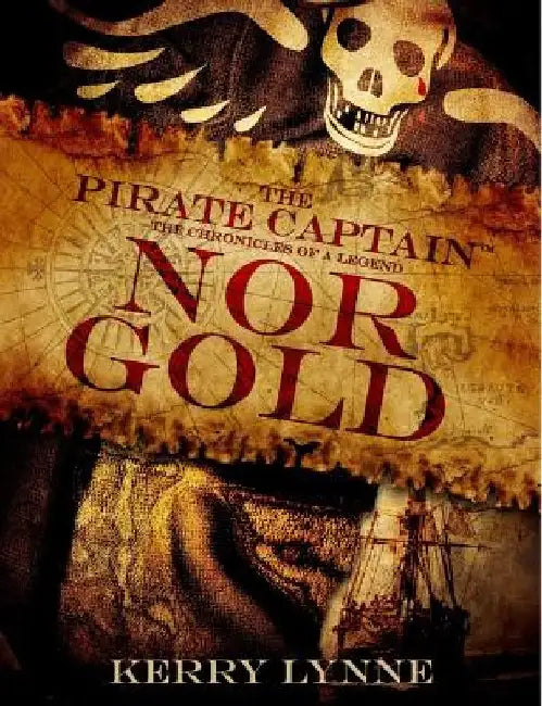 The Pirate Captain, Nor Gold by Kerry Lynne