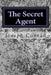 The Secret Agent: (Joseph Conrad Classics Collection) by Joseph Conrad