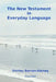 The New Testament in Everyday Language by Shirley Barron-Kersey