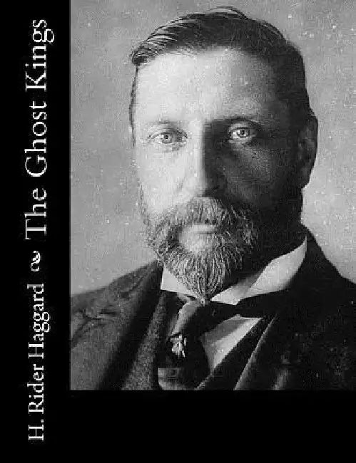 The Ghost Kings by H. Rider Haggard