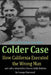 Colder Case: How California Executed the Wrong Man and Left a Serial Killer Free to Stalk Children by George Sherwood