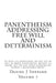 Panentheism Addressing Free Will and Determinism by Daniel J. Shepard