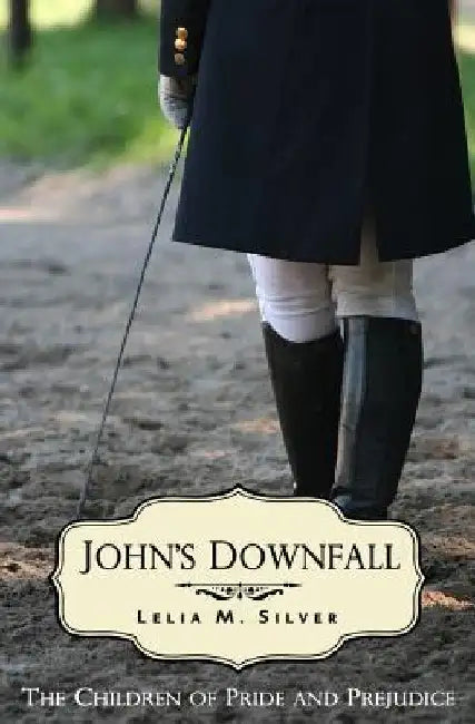 John's Downfall by Lelia M. Silver