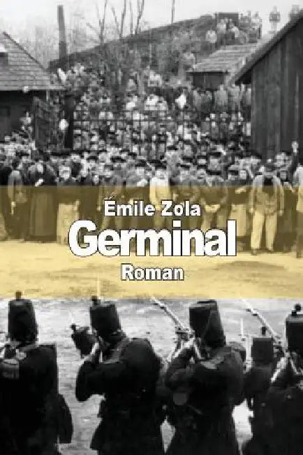 Germinal by Zola, Émile