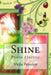Shine: Photo Electric by Viola Pressley