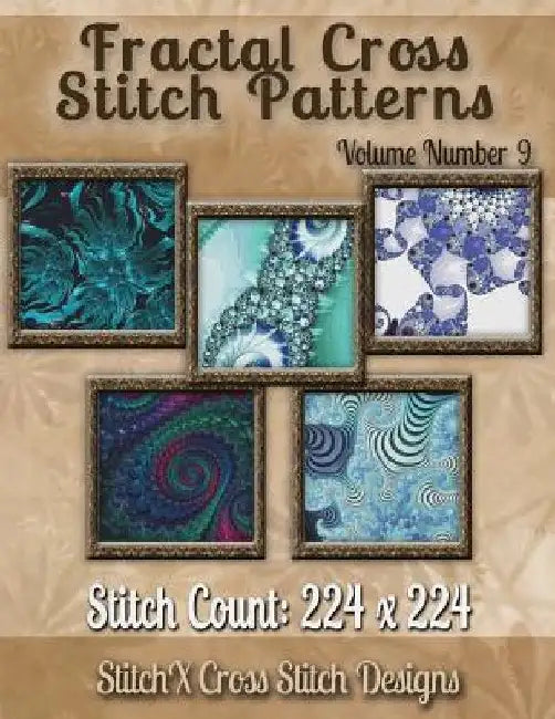 Fractal Cross stitch Patterns Volume Number 9 by Stitchx