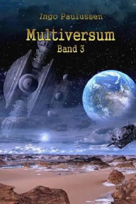 Multiversum Band 3 by Paulussen, Ingo