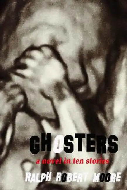 Ghosters by Ralph Robert Moore