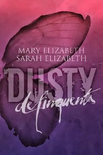 Delinquents by Sarah Elizabeth