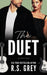 The Duet by R. S. Grey