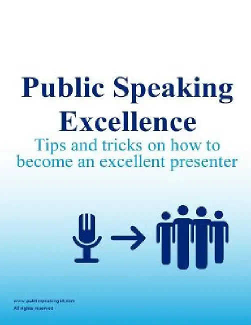 Public Speaking Excellence: Tips and tricks on how to become an excellent presenter by Public Speaking Kit