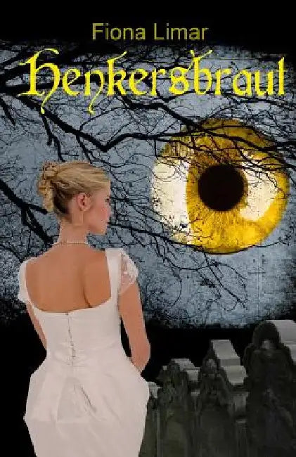 Henkersbraut by Limar, Fiona