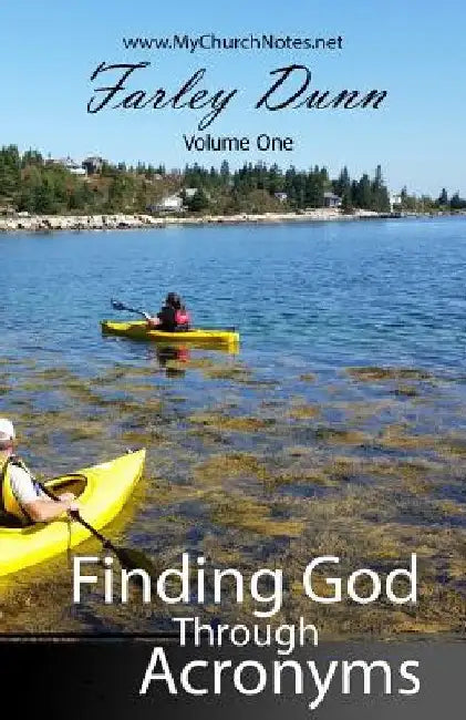 Finding God Through Acronyms Vol 1 by Farley Dunn
