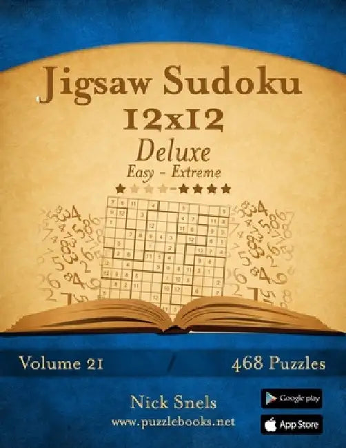 Jigsaw Sudoku 12x12 Deluxe - Easy to Extreme - Volume 21 - 468 Puzzles by Nick Snels