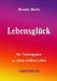 Lebensglück - Arbeitsbuch: Der Trainingsplan zu einem erfüllten Leben by Marlin, Miranda