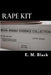 Rape Kit: Need to Know by E. M. Black