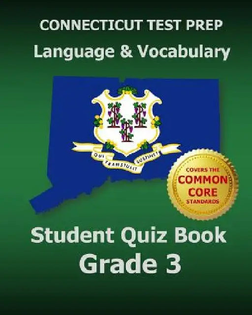 CONNECTICUT TEST PREP Language & Vocabulary Student Quiz Book Grade 3: Covers the Common Core State Standards by Test Master Press Connecticut