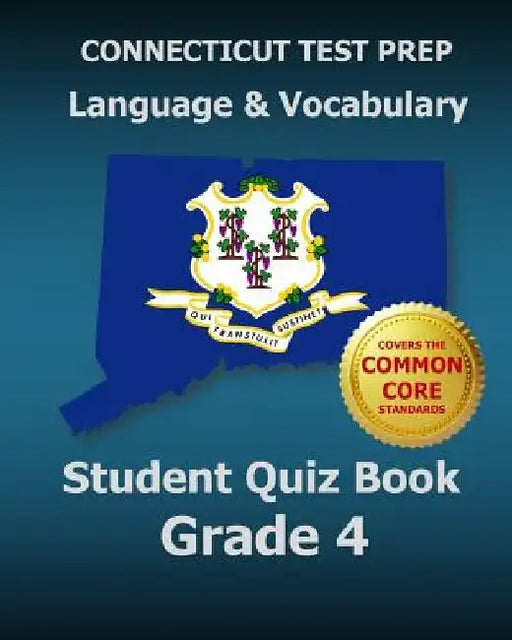 CONNECTICUT TEST PREP Language & Vocabulary Student Quiz Book Grade 4: Covers the Common Core State Standards by Test Master Press Connecticut