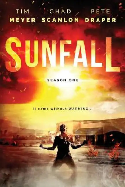 Sunfall: Season One (Episodes 1-6) by Chad Scanlon