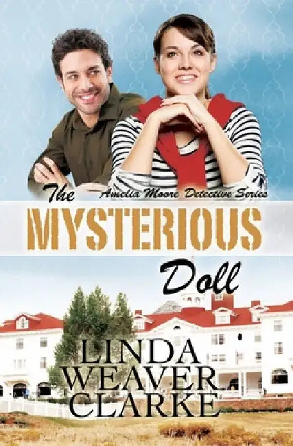The Mysterious Doll by Linda Weaver Clarke