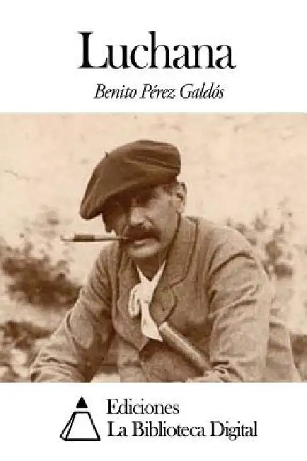 Luchana by Perez Galdos, Benito